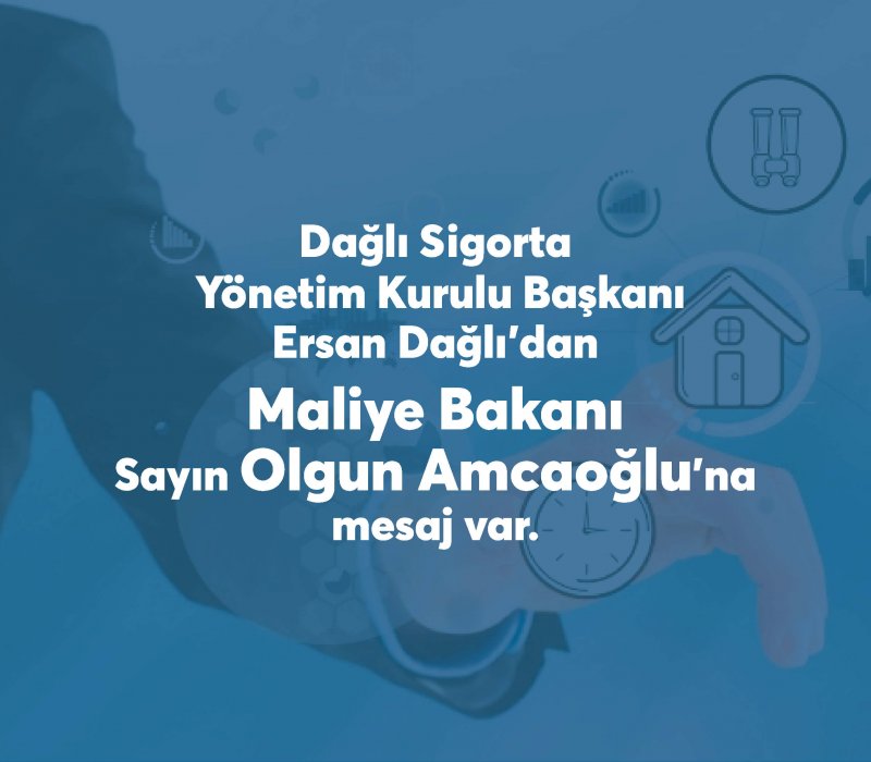Maliye Bakanı Sayın Olgun Amcaoğlu’na Sosyal Medya Aracılığıyla Mesaj